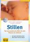 Stillen - Rat und praktische Hilfe für alle Phasen der Stillzeit Cover des Buches Stillen - Rat und praktische Hilfe für alle Phasen der Stillzeit (ISBN: 9783774245020)