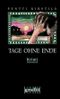 Tage ohne Ende Cover des Buches Tage ohne Ende (ISBN: 9783894255374)