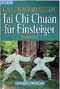 Tai Chi Chuan für Einsteiger. Ein Lehrbuch. Cover des Buches Tai Chi Chuan für Einsteiger. Ein Lehrbuch. (ISBN: 9783442139439)