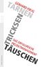 Tarnen, tricksen, täuschen Cover des Buches Tarnen, tricksen, täuschen (ISBN: 9783499623646)