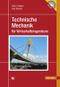 Technische Mechanik für Wirtschaftsingenieure Cover des Buches Technische Mechanik für Wirtschaftsingenieure (ISBN: 9783446426023)