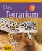 Terrarium. Das Cover des Buches Terrarium. Das (ISBN: 9783833811685)