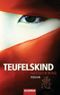 Teufelskind Cover des Buches Teufelskind (ISBN: 9783442473915)