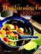 Thailändische Küche Cover des Buches Thailändische Küche (ISBN: 9783809412076)