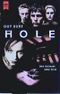 The Hole. Der Roman zum Film. Cover des Buches The Hole. Der Roman zum Film. (ISBN: 9783453197800)