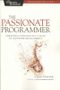 The Passionate Programmer Cover des Buches The Passionate Programmer (ISBN: 9781934356340)