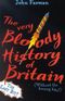 The Very Bloody History of Britain Cover des Buches The Very Bloody History of Britain (ISBN: 9780099417781)