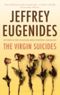 The Virgin Suicides Cover des Buches The Virgin Suicides (ISBN: 9781250074812)