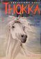 Thokka. Das Pferd der Nebelfee Cover des Buches Thokka. Das Pferd der Nebelfee (ISBN: 9783440067420)