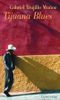 Tijuana Blues Cover des Buches Tijuana Blues (ISBN: 9783293003590)