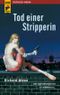 Tod einer Stripperin Cover des Buches Tod einer Stripperin (ISBN: 9783867890472)