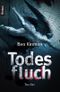 Todesfluch Cover des Buches Todesfluch (ISBN: 9783426638194)