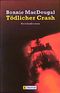 Tödlicher Crash Cover des Buches Tödlicher Crash (ISBN: 9783548248882)
