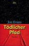 Tödlicher Pfad Cover des Buches Tödlicher Pfad (ISBN: 9783423209151)
