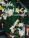 Töpfe, Kübel & Co. Cover des Buches Töpfe, Kübel & Co. (ISBN: 9783831090143)