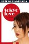 Tokyo Love Cover des Buches Tokyo Love (ISBN: 9783548607764)