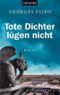 Tote Dichter lügen nicht Cover des Buches Tote Dichter lügen nicht (ISBN: 9783442378821)