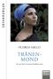 Tränenmond Cover des Buches Tränenmond (ISBN: 9783404270804)