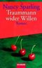 Traummann wider Willen Cover des Buches Traummann wider Willen (ISBN: 9783442453894)