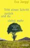 Tritt einen Schritt zurück und du siehst mehr Cover des Buches Tritt einen Schritt zurück und du siehst mehr (ISBN: 9783451286612)