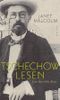 Tschechow lesen Cover des Buches Tschechow lesen (ISBN: 9783827009005)