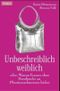 Unbeschreiblich weiblich Cover des Buches Unbeschreiblich weiblich (ISBN: 9783426777190)