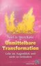 Unmittelbare Transformation Cover des Buches Unmittelbare Transformation (ISBN: 9783893853694)
