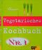 Unser Vegetarisches Kochbuch Nr.1 Cover des Buches Unser Vegetarisches Kochbuch Nr.1 (ISBN: 9783774229778)