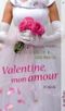 Valentine, mon amour Cover des Buches Valentine, mon amour (ISBN: 9783746623344)