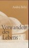 Verwandeln des Lebens Cover des Buches Verwandeln des Lebens (ISBN: 9783859894181)