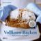 Vollkorn-Backen Cover des Buches Vollkorn-Backen (ISBN: 9783708804972)