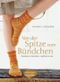 Von der Spitze zum Bündchen Cover des Buches Von der Spitze zum Bündchen (ISBN: 9783572080113)