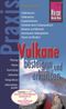 Vulkane besteigen und erkunden Cover des Buches Vulkane besteigen und erkunden (ISBN: 9783831716258)