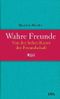 Wahre Freunde Cover des Buches Wahre Freunde (ISBN: 9783421059215)