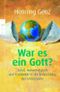 War es ein Gott? Cover des Buches War es ein Gott? (ISBN: 9783499623820)