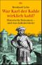 War Karl der Kahle wirklich kahl? Cover des Buches War Karl der Kahle wirklich kahl? (ISBN: 9783423308762)