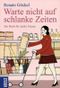 Warte nicht auf schlanke Zeiten Cover des Buches Warte nicht auf schlanke Zeiten (ISBN: 9783783122794)