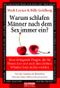 Warum schlafen Männer nach dem Sex immer ein? Cover des Buches Warum schlafen Männer nach dem Sex immer ein? (ISBN: 9783442154470)