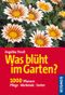 Was blüht im Garten? Cover des Buches Was blüht im Garten? (ISBN: 9783440113318)