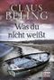Was du nicht weißt Cover des Buches Was du nicht weißt (ISBN: 9783404167470)