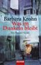 Was im Dunkeln bleibt Cover des Buches Was im Dunkeln bleibt (ISBN: 9783442464531)