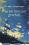 Was im Sommer geschah Cover des Buches Was im Sommer geschah (ISBN: 9783426616758)