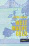 Welt Macht Geld Cover des Buches Welt Macht Geld (ISBN: 9783936738636)