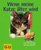 Wenn meine Katze älter wird Cover des Buches Wenn meine Katze älter wird (ISBN: 9783774237155)