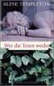 Wer die Toten weckt Cover des Buches Wer die Toten weckt (ISBN: 9783547710793)