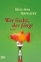 Wer fischt, der fängt Cover des Buches Wer fischt, der fängt (ISBN: 9783404154906)