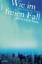 Wie im freien Fall Cover des Buches Wie im freien Fall (ISBN: 9783426779651)