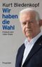 Wir haben die Wahl Cover des Buches Wir haben die Wahl (ISBN: 9783549073759)