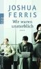 Wir waren unsterblich Cover des Buches Wir waren unsterblich (ISBN: 9783499244100)