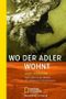 Wo der Adler wohnt Cover des Buches Wo der Adler wohnt (ISBN: 9783894052454)